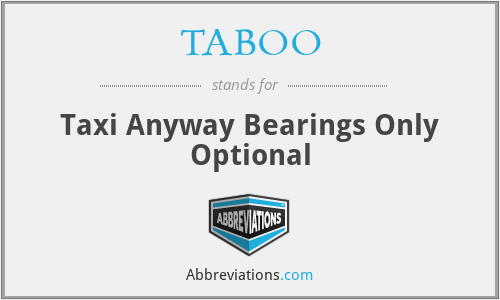 TABOO - Taxi Anyway Bearings Only Optional