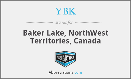 YBK - Baker Lake, NorthWest Territories, Canada