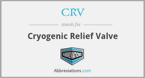 CRV - Cryogenic Relief Valve