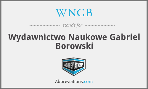 WNGB - Wydawnictwo Naukowe Gabriel Borowski