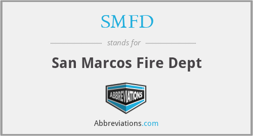 SMFD - San Marcos Fire Dept