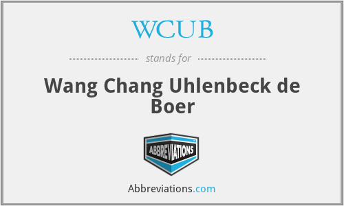 WCUB - Wang Chang Uhlenbeck de Boer