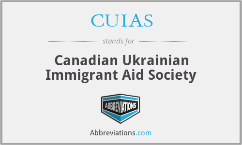 CUIAS - Canadian Ukrainian Immigrant Aid Society