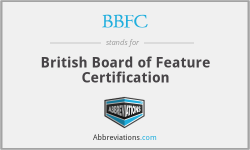 BBFC - British Board of Feature Certification