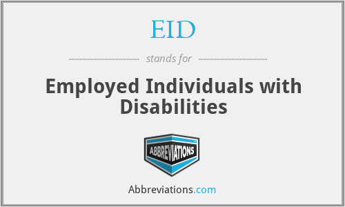 EID - Employed Individuals with Disabilities