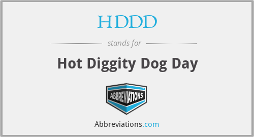 HDDD - Hot Diggity Dog Day