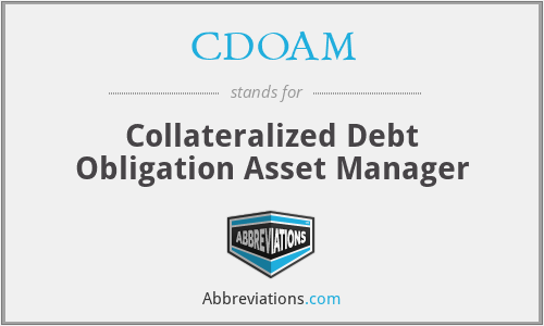 CDOAM - Collateralized Debt Obligation Asset Manager