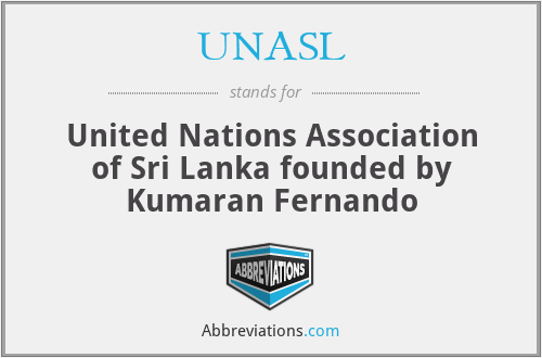 UNASL - United Nations Association of Sri Lanka founded by Kumaran Fernando