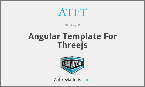ATFT - Angular Template For Threejs
