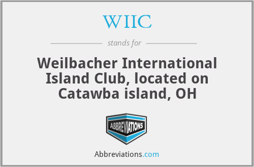 WIIC - Weilbacher International Island Club, located on Catawba island, OH