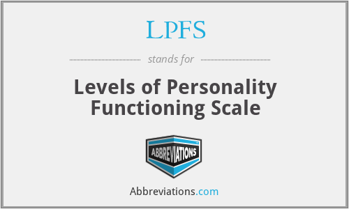 LPFS - Levels of Personality Functioning Scale