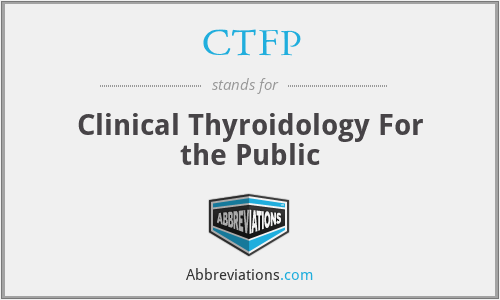 CTFP - Clinical Thyroidology For the Public