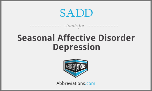 SADD - Seasonal Affective Disorder Depression