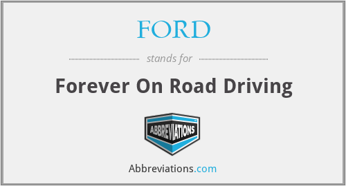 FORD - Forever On Road Driving