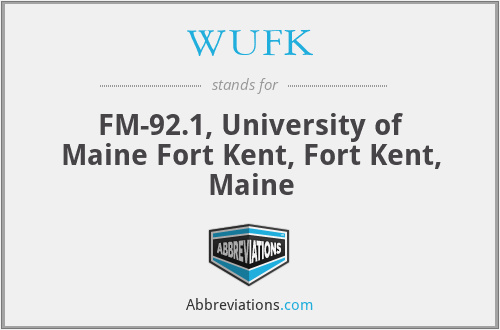 WUFK - FM-92.1, University of Maine Fort Kent, Fort Kent, Maine