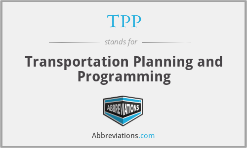 TPP - Transportation Planning and Programming