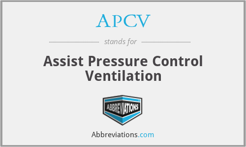 APCV - Assist Pressure Control Ventilation