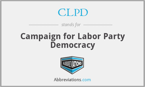 CLPD - Campaign for Labor Party Democracy