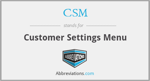 CSM - Customer Settings Menu