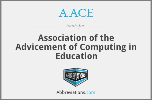 AACE - Association of the Advicement of Computing in Education