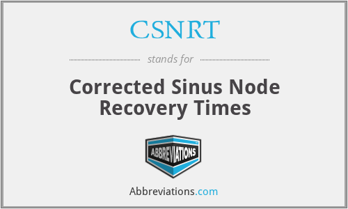CSNRT - Corrected Sinus Node Recovery Times