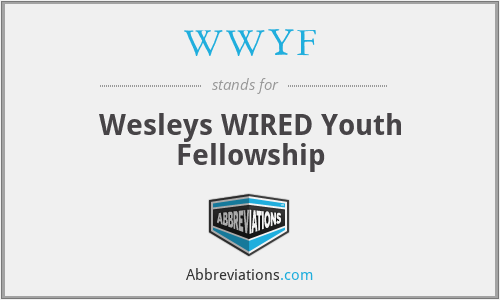 WWYF - Wesleys WIRED Youth Fellowship