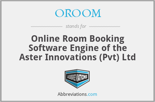 OROOM - Online Room Booking Software Engine of the Aster Innovations (Pvt) Ltd