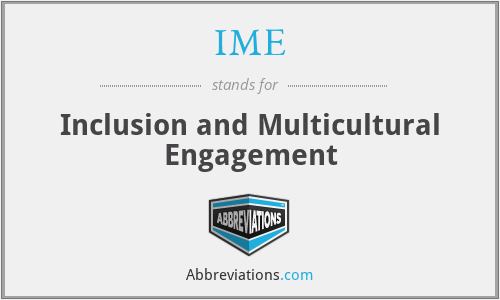 IME - Inclusion and Multicultural Engagement