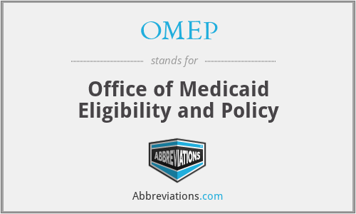 OMEP - Office of Medicaid Eligibility and Policy