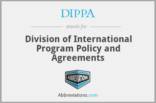 DIPPA - Division of International Program Policy and Agreements