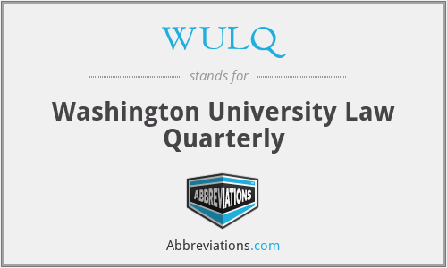 WULQ - Washington University Law Quarterly