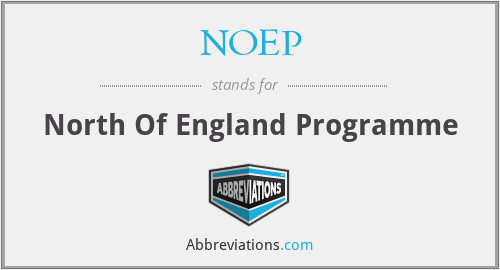 NOEP - North Of England Programme