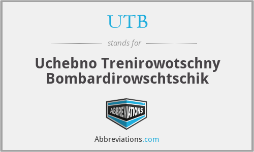 UTB - Uchebno Trenirowotschny Bombardirowschtschik