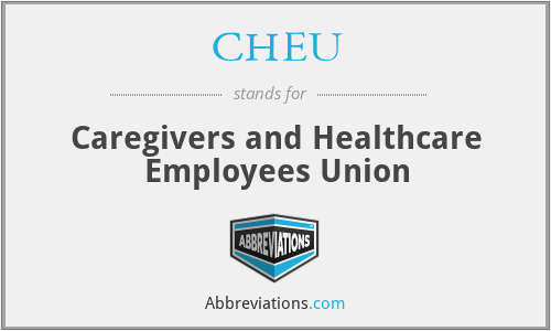 CHEU - Caregivers and Healthcare Employees Union