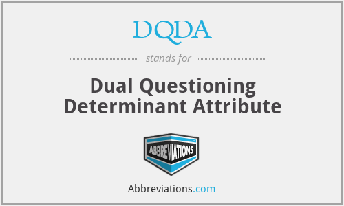 DQDA - Dual Questioning Determinant Attribute