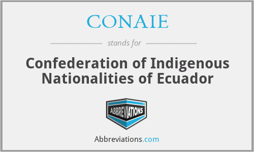 CONAIE - Confederation of Indigenous Nationalities of Ecuador