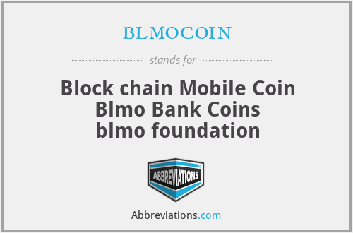 blmocoin - Block chain Mobile Coin
Blmo Bank Coins
blmo foundation