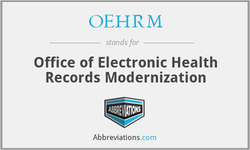OEHRM - Office of Electronic Health Records Modernization