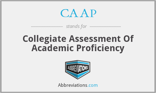 CAAP - Collegiate Assessment Of Academic Proficiency