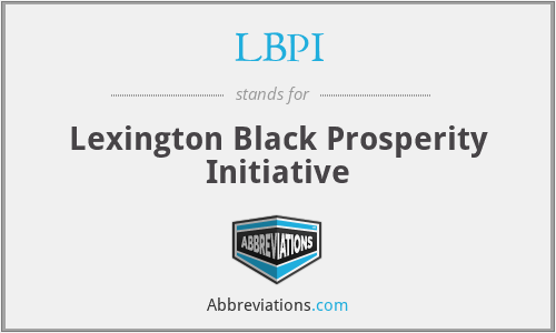 LBPI - Lexington Black Prosperity Initiative