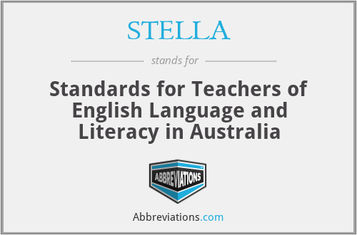 STELLA - Standards for Teachers of English Language and Literacy in Australia