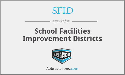 SFID - School Facilities Improvement Districts