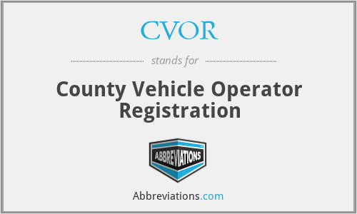 CVOR - County Vehicle Operator Registration