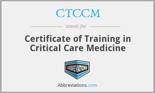 CTCCM - Certificate of Training in Critical Care Medicine