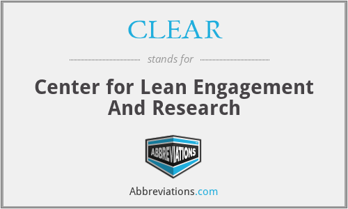 CLEAR - Center for Lean Engagement And Research