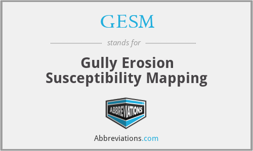 GESM - Gully Erosion Susceptibility Mapping