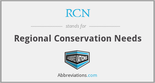 RCN - Regional Conservation Needs