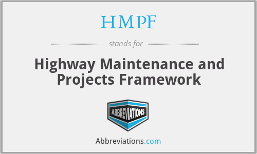HMPF - Highway Maintenance and Projects Framework