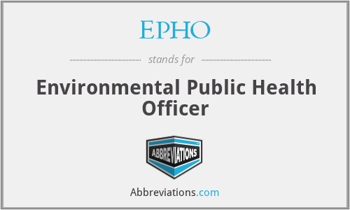 EPHO - Environmental Public Health Officer