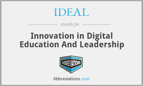 IDEAL - Innovation in Digital Education And Leadership